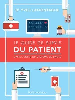 cover image of Le Guide de survie du patient &#8211; Dans l'enfer du système de santé